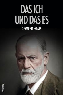 Das Ich und das Es.  Sigmund Freud