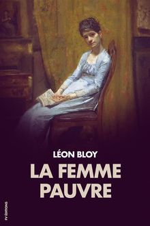 La Femme Pauvre.  Lon Bloy