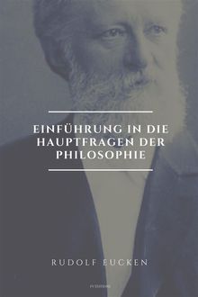 Einfhrung in die Hauptfragen der Philosophie.  Rudolf Eucken