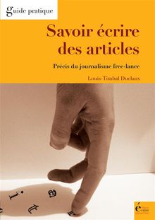 Savoir crire des articles.  Louis Timbal-Duclaux