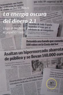 La energa oscura del dinero 2.1.  Enrique S?ez Ponte