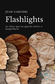 Flashlights.  Juan Garodri