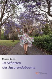 Im Schatten des Jacarandabaums.  Minoka Balcon