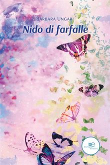 Nido di farfalle.  Barbara Ungari