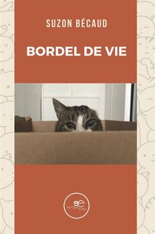 Bordel de vie.  Suzon Bcaud