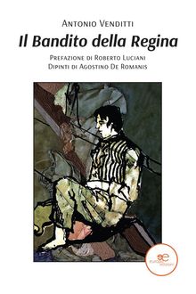 Il bandito della regina.  Antonio Venditti