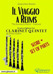 Score of "Il Viaggio a Reims" for Clarinet Quintet.  Gioacchino Rossini