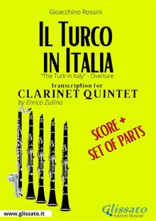 Score of "Il Turco in Italia" for Clarinet Quintet.  Gioacchino Rossini