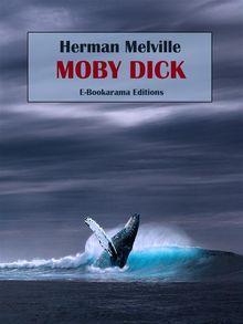 Moby Dick.  Herman Melville