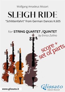 String quartet or quintet "Sleigh Ride" (score and parts).  Wolfgang Amadeus Mozart