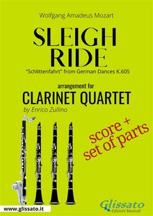 Sleigh Ride - Clarinet quartet score & parts.  Wolfgang Amadeus Mozart