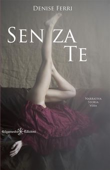 Senza te.  Denise Ferri