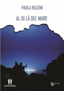 Al di l del mare.  Paola Ruzzini