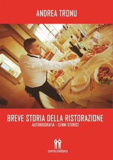 Breve storia della ristorazione.  Andrea Tronu