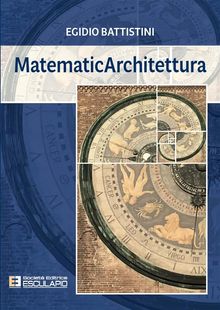 MatematicArchitettura.  Egidio Battistini