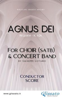 Agnus Dei - Choir & Concert Band (score).  Wolfgang Amadeus Mozart