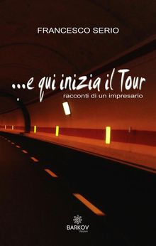 E qui inizia il tour.  Francesco Serio