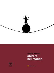 Abitare nel mondo.  Alessio Marsala