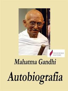 Autobiografia.  Mahatma Gandhi