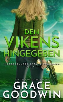 Den Vikens hingegeben.  Grace Goodwin