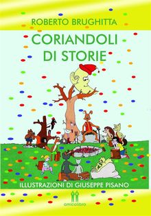 Coriandoli di storie.  Roberto Brughitta