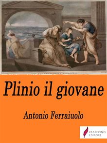 Plinio il giovane.  Antonio Ferraiuolo