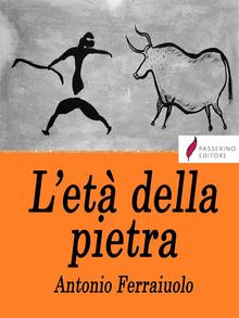 L'et della pietra.  Antonio Ferraiuolo