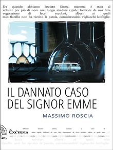 Il dannato caso del Signor Emme.  Massimo Roscia