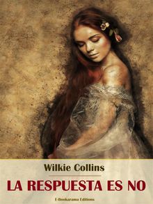 La respuesta es no.  Wilkie Collins