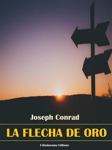 La flecha de oro.  Joseph Conrad