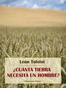 Cunta tierra necesita un hombre?.  Len Tolstoi