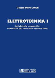 Elettrotecnica 1.  Cesare Mario Arturi