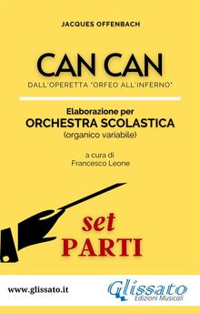 Can Can - Orchestra Scolastica (set parti).  Jacques Offenbach