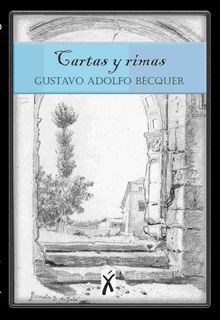 Cartas y rimas.  Gustavo Adolfo Becquer