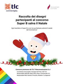 Raccolta dei disegni partecipanti al concorso Super B salva il Natale.  Giuseppe Del Prete