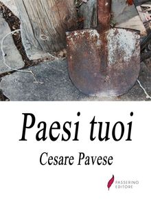 Paesi tuoi.  Cesare Pavese