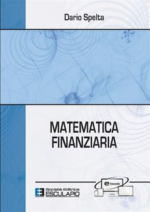 Matematica Finanziaria.  Dario Spelta