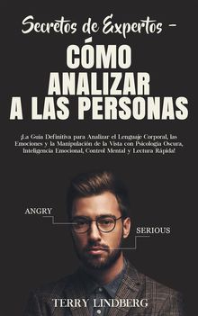 Secretos de Expertos - Cmo Analizar a las Personas.  Terry Lindberg