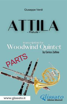 Attila (prelude) Woodwind Quintet - set of parts.  Giuseppe Verdi