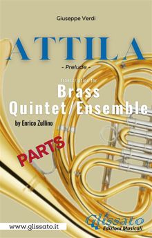 Attila (prelude) Brass quintet - parts.  Giuseppe Verdi