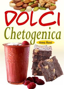 Dolci Chetogenica.  Anna Rossi