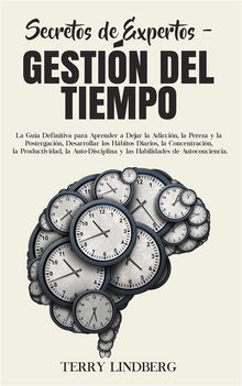 Secretos de Expertos - Gestin del Tiempo.  Terry Lindberg