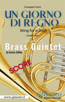 Un giorno di regno - Brass Quintet (Score).  Brass Series Glissato