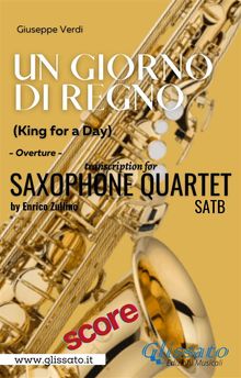 Un giorno di regno - Saxophone Quartet (score).  Giuseppe Verdi