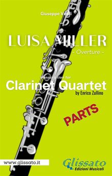 Bb Clarinet 1 part of "Luisa Miller" for Clarinet Quartet.  Giuseppe Verdi