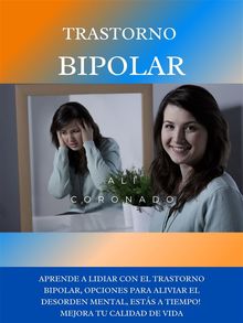 Trastorno bipolar.  ALI CORONADO