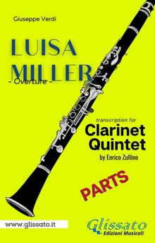 Bb Clarinet 1 part of "Luisa Miller" for Clarinet Quintet.  Giuseppe Verdi