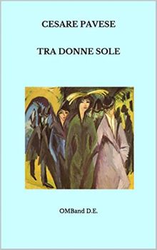 Tra donne sole.  Cesare Pavese