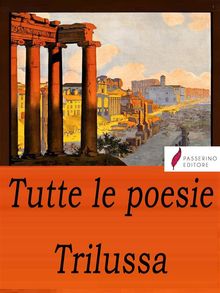 Tutte le poesie.  Trilussa