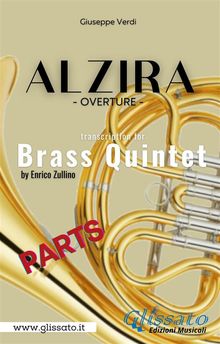 Brass Quintet: Alzira overture (set of parts).  Brass Series Glissato